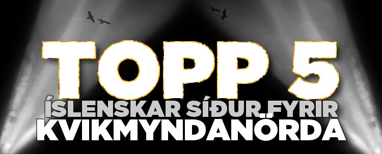 Topp 5: Íslenskar vefsíður fyrir kvikmyndanörda