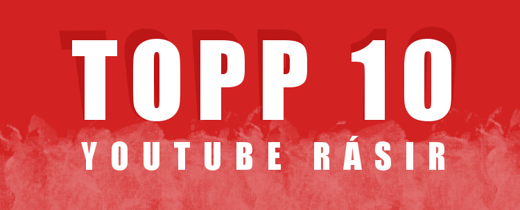 Topp 10 uppáhalds YouTube rásirnar