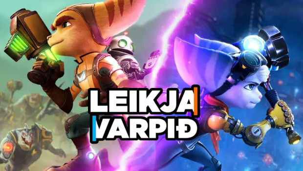 Leikjavarpið #26 – Ratchet & Clank, Steam Deck og Activision Blizzard kæran