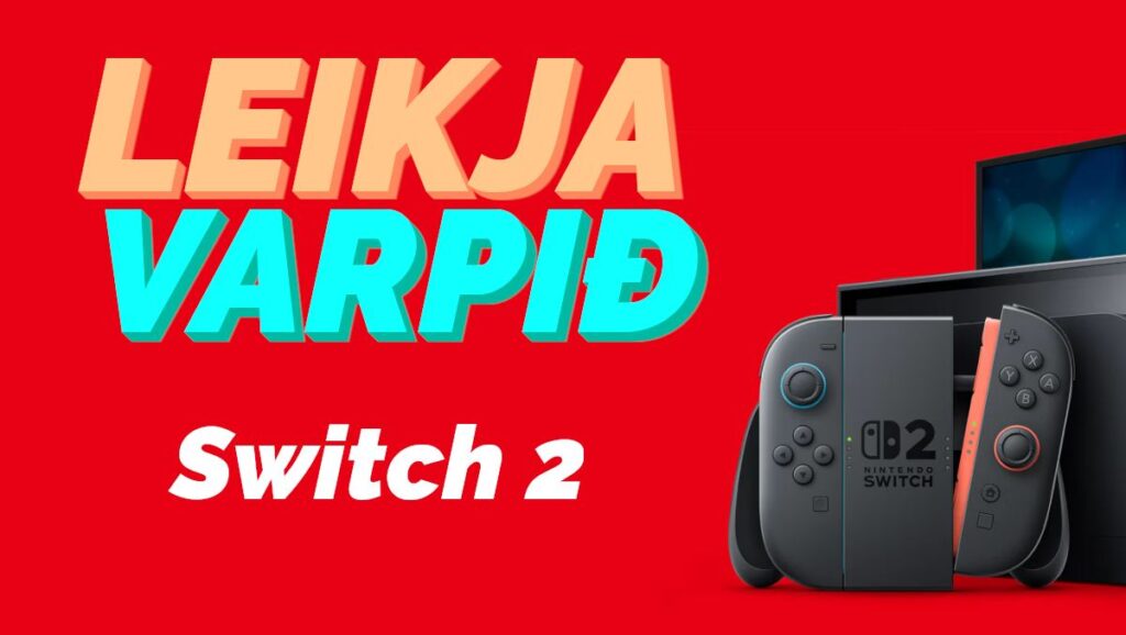 Leikjavarpið #60 – Nintendo Switch 2